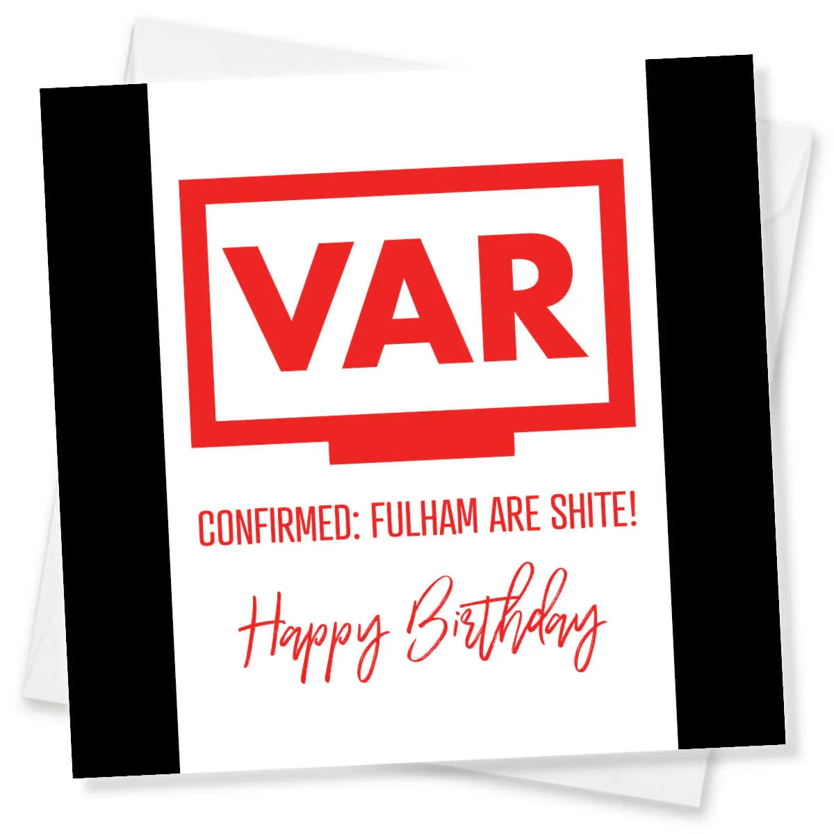 Funny football birthday card with VAR sign and cheeky message about Fulham