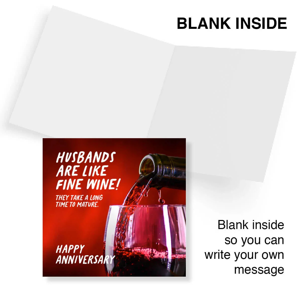Funny anniversary card with wine pouring, reads 'Husbands are like fine wine' and blank inside.