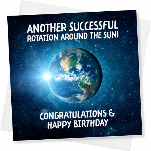 Funny Space Birthday Card – Another Rotation Around the Sun