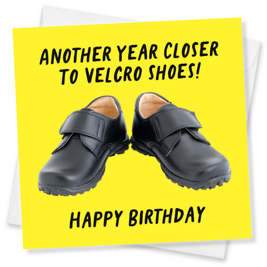 Another Year Closer to Velcro Shoes