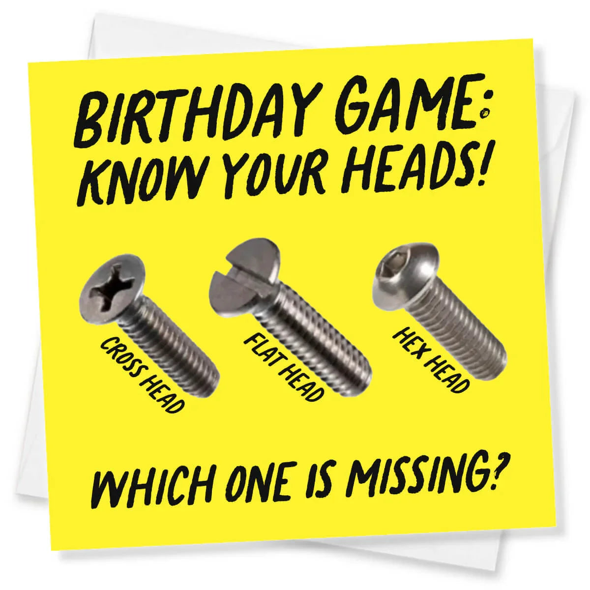 Birthday card with screws labeled 'Cross Head', 'Flat Head', and 'Hex Head' on a yellow background.