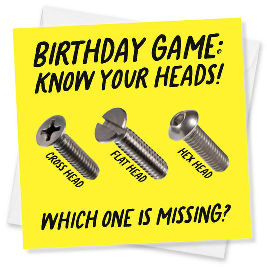 Birthday card with screws labeled 'Cross Head', 'Flat Head', and 'Hex Head' on a yellow background.