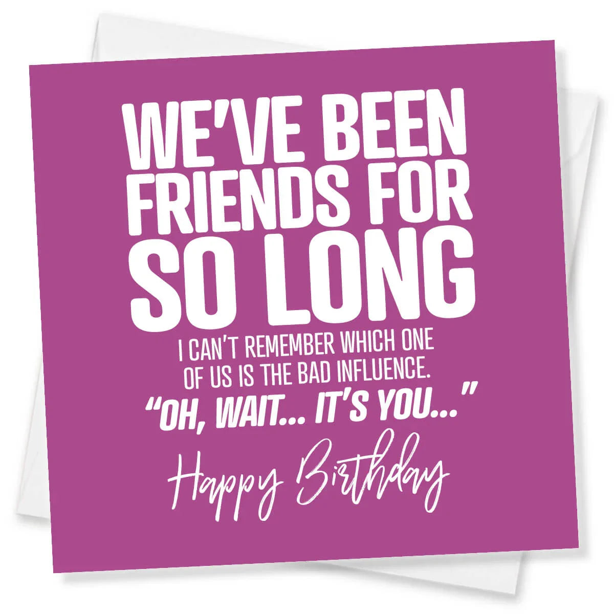Funny purple birthday card for friends with bold white text, playful best friend quote