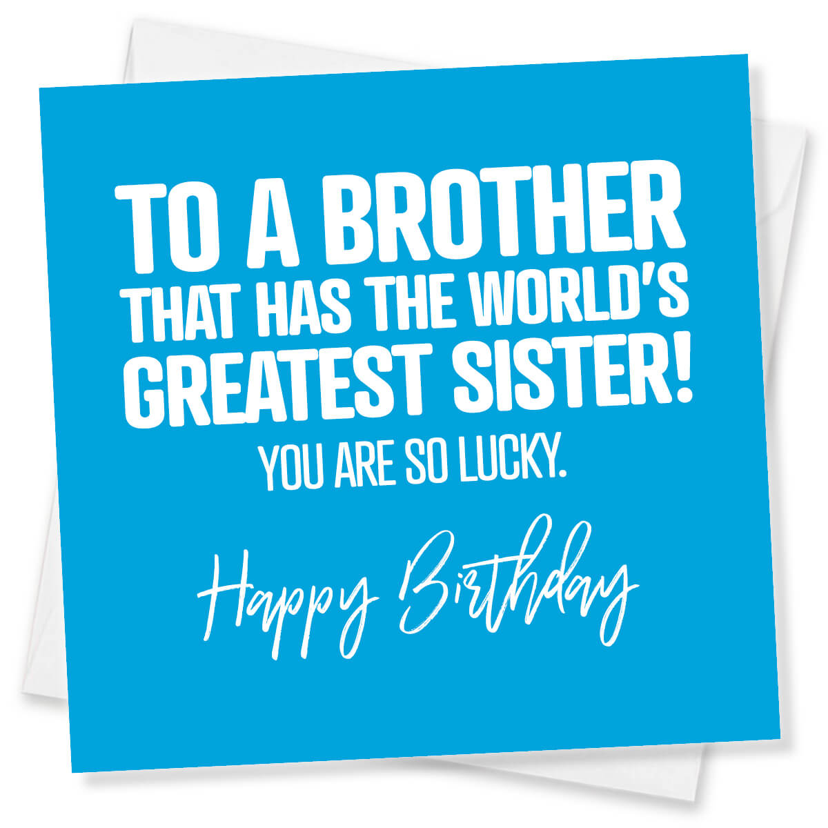 Funny Brother Birthday Card – World’s Greatest Sister – Cheeky Brother Card