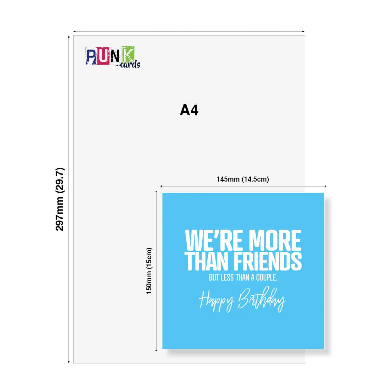A4 size card with a blue section displaying 'WE'RE MORE THAN FRIENDS BUT LESS THAN A COUPLE. Happy Birthday' text, with Punk Cards branding.