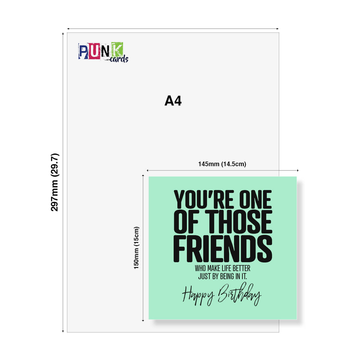 Greeting card with text 'You're one of those friends who make life better just by being in it. Happy Birthday' on a green background, with dimensions and 'Punk Cards' branding.