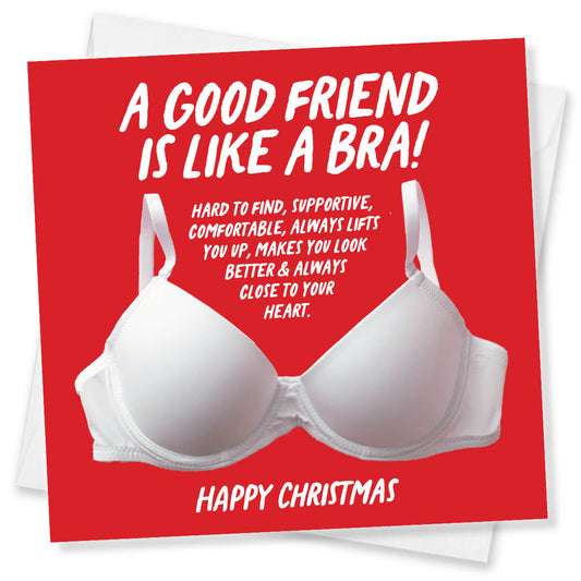 Funny Christmas Card for Women, “A Good Friend is Like a Bra”, Humorous Xmas Card for Friends