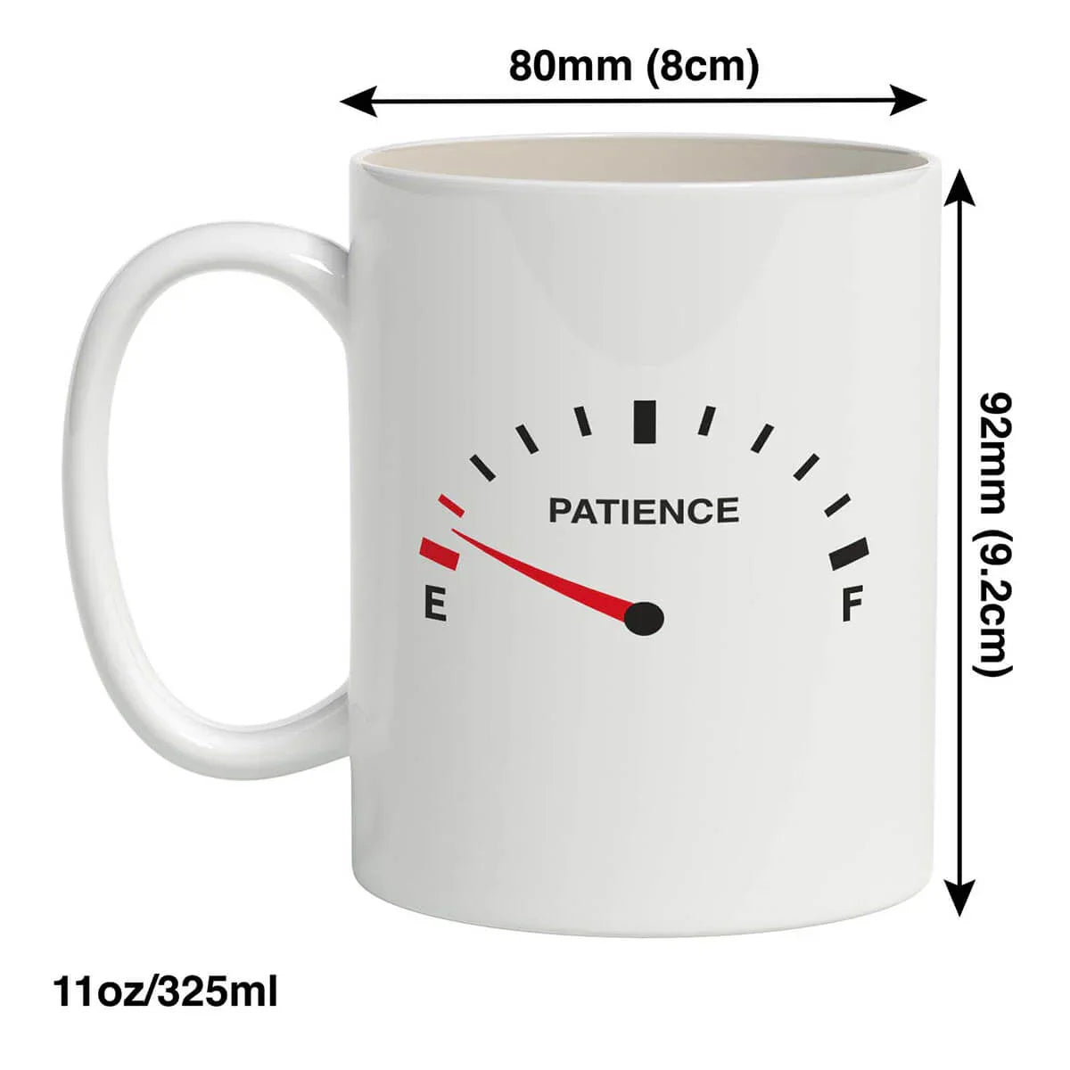 White mug with a design of a fuel gauge showing 'Patience' at 'E' level, dimensions, and capacity displayed.