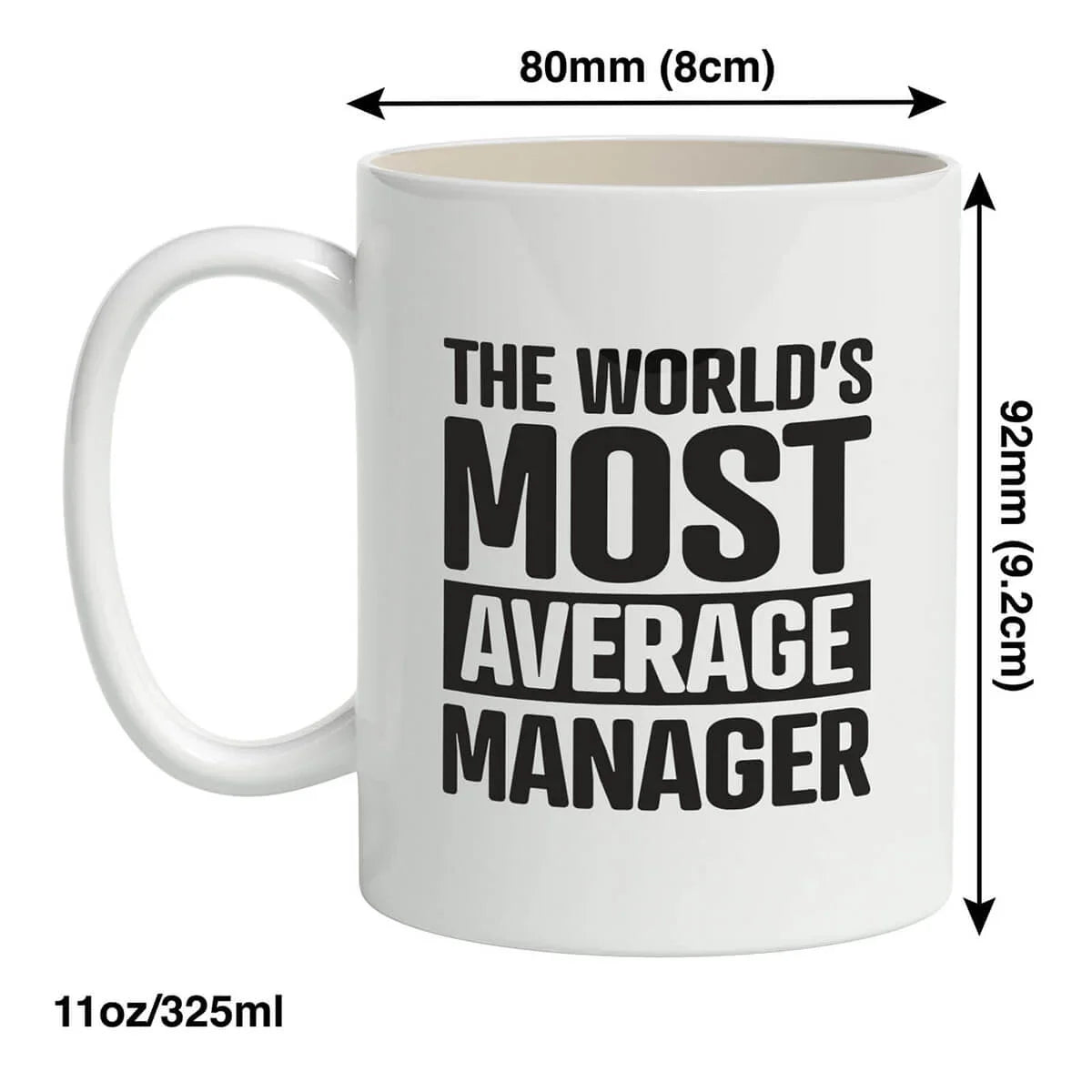 White funny mug with bold black text The World's Most Average Manager, size 11oz/325ml