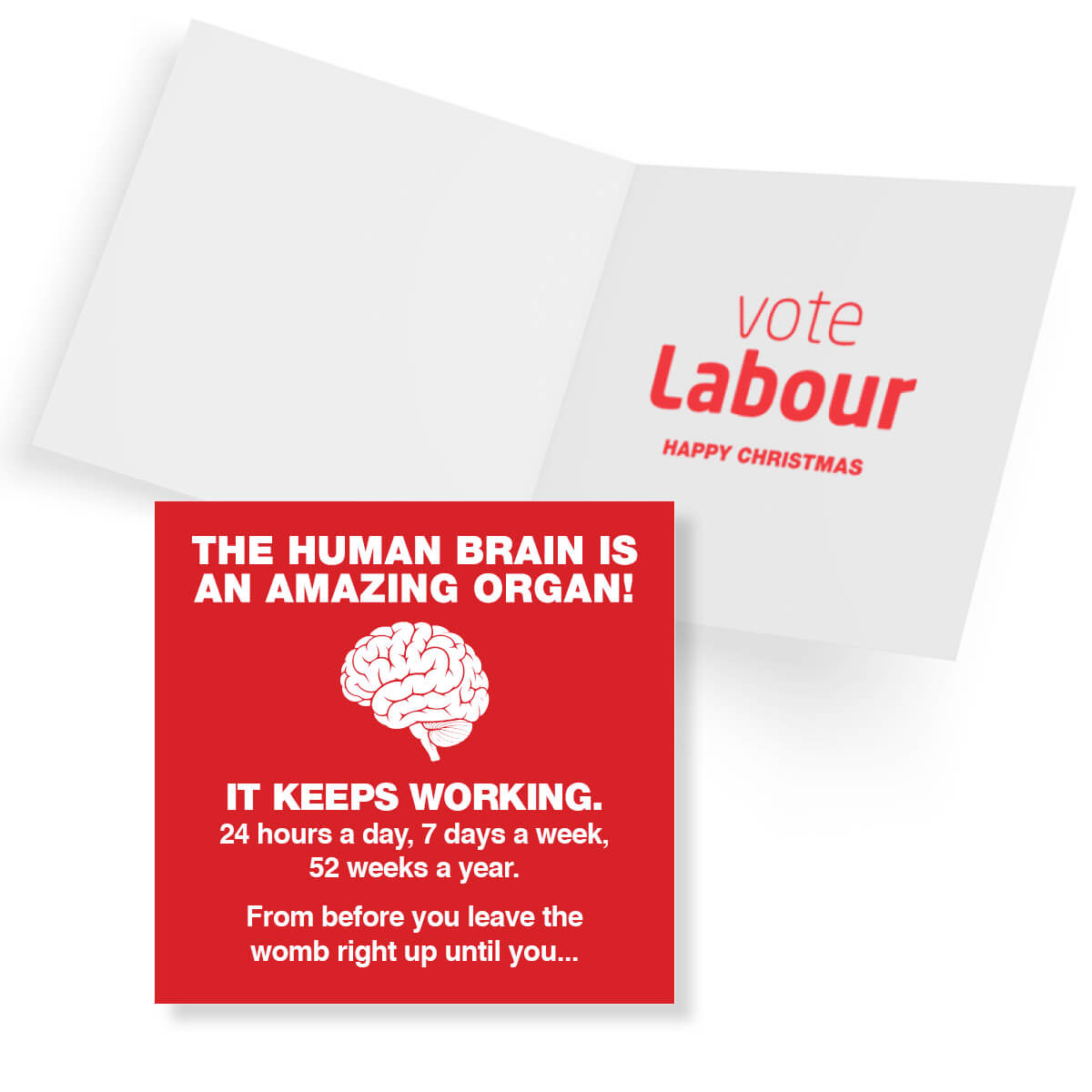 Open Human Brain Christmas card showing the Vote Labour punchline and Happy Christmas message inside, with the red front design below.