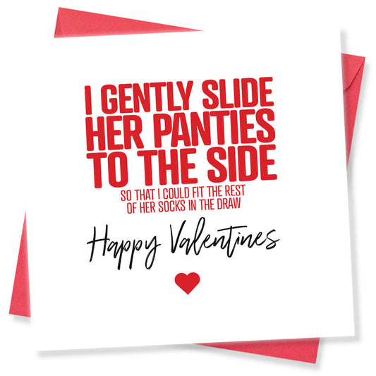 Funny Valentine’s Day Card – I Gently Slide Her Panties To The Side So That I Could Fit The Rest Of Her Socks In The Drawer