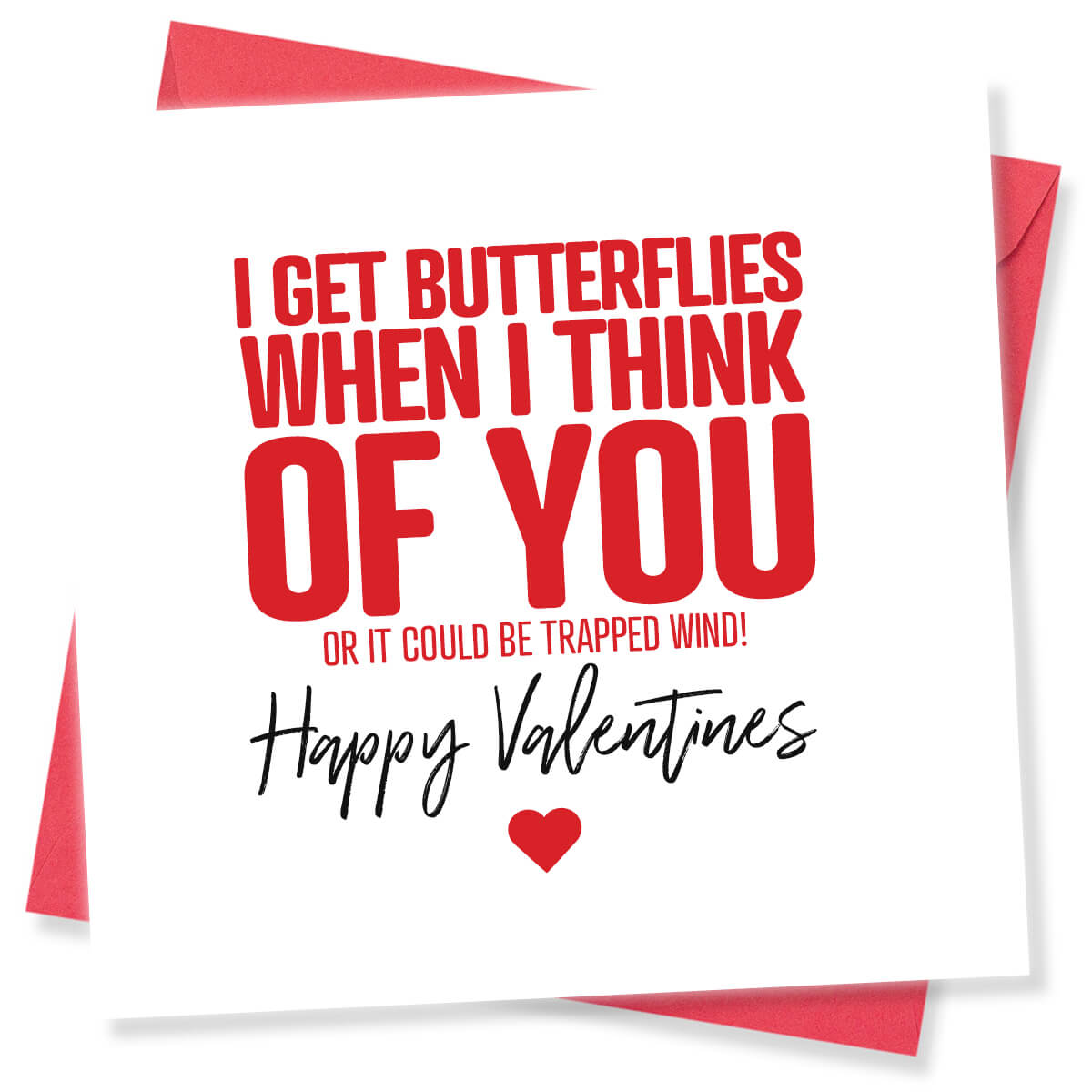 Funny Valentine’s Day Card – I Get Butterflies When I Think Of You.