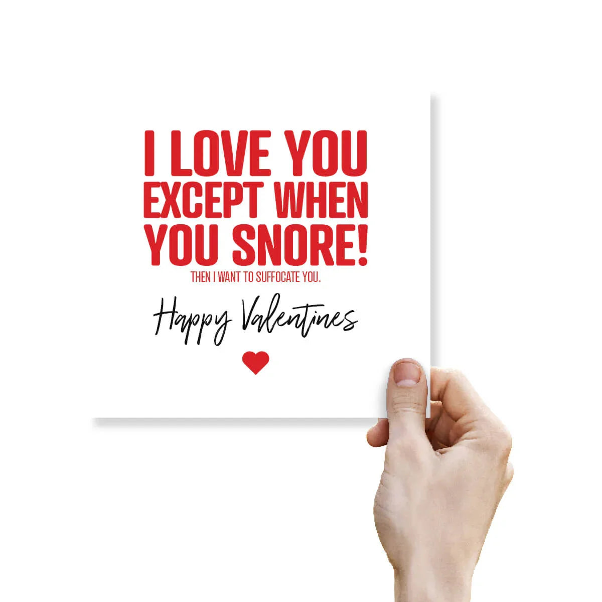 Funny rude Valentine's Day card with bold red and black text, held by hand, white background