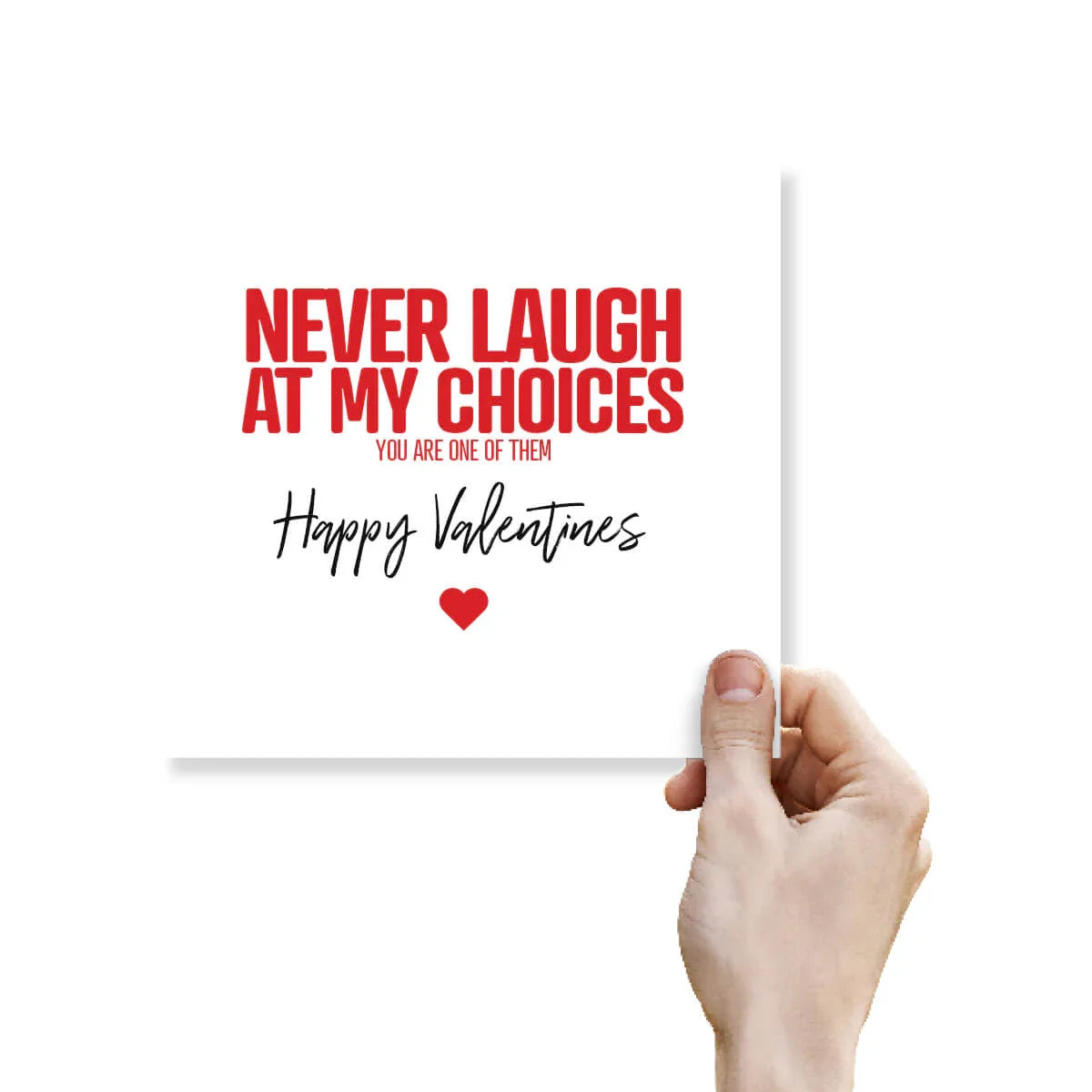 Funny Valentine's Day card with red and black text, held by a hand, white background.