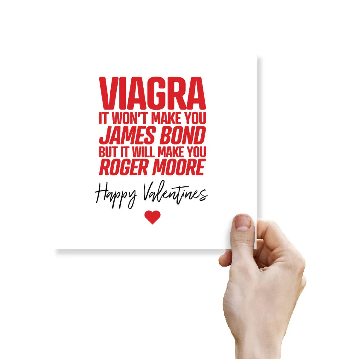 Funny Valentine's Day card with bold red and black text joke about James Bond and love, hand holding card