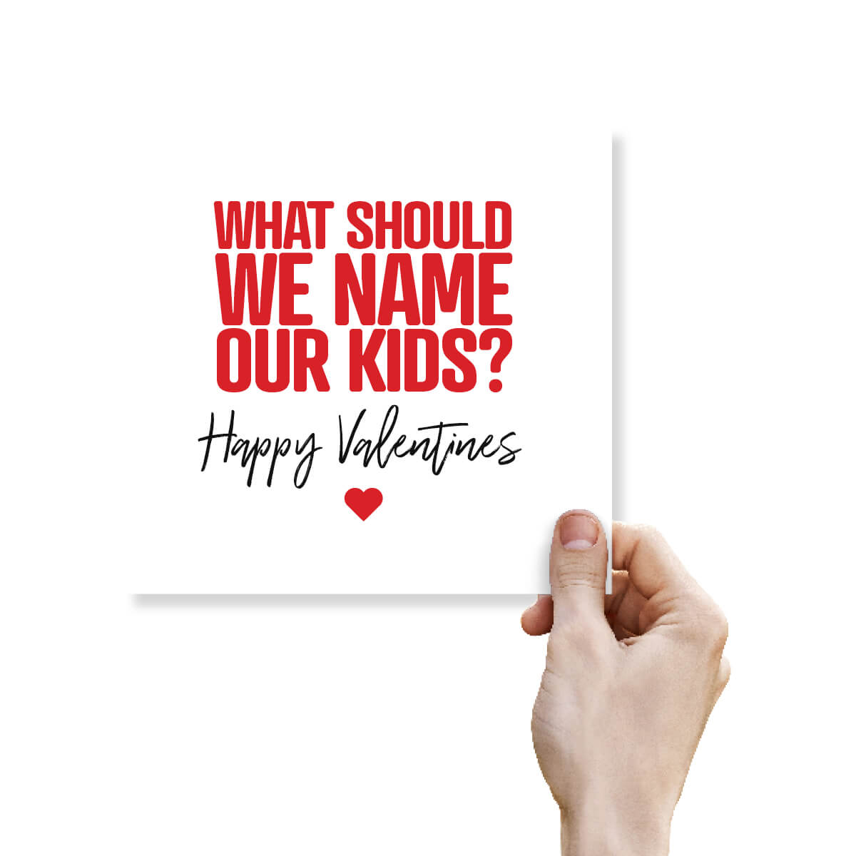 Funny Valentine’s Day Card – What Should We Name Our Kids?