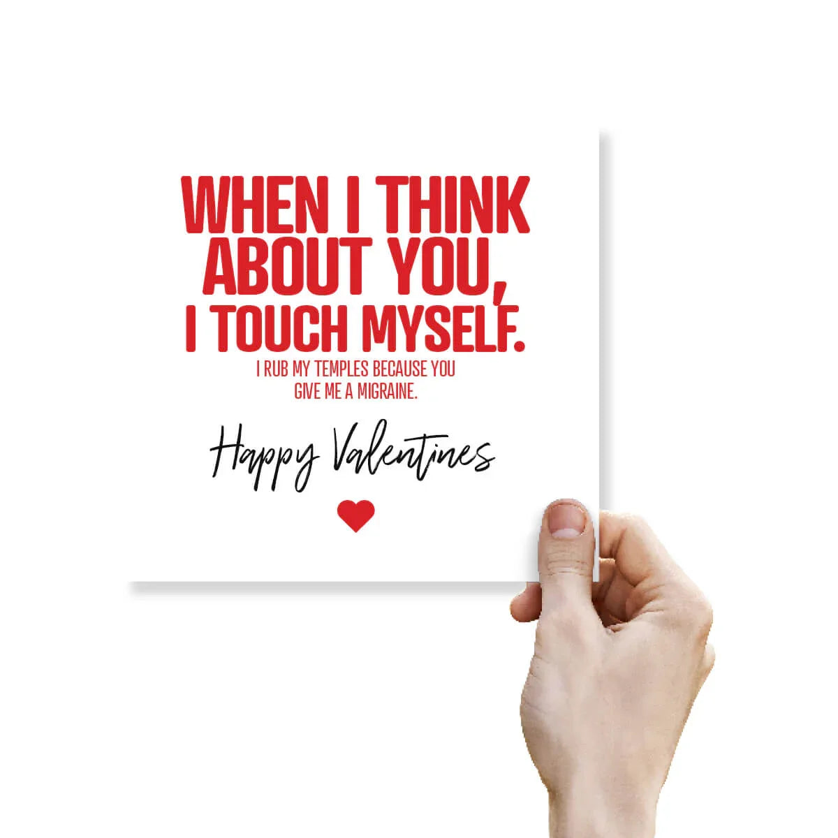 Funny Valentine’s Day card with bold red text and a humorous message held by a hand.