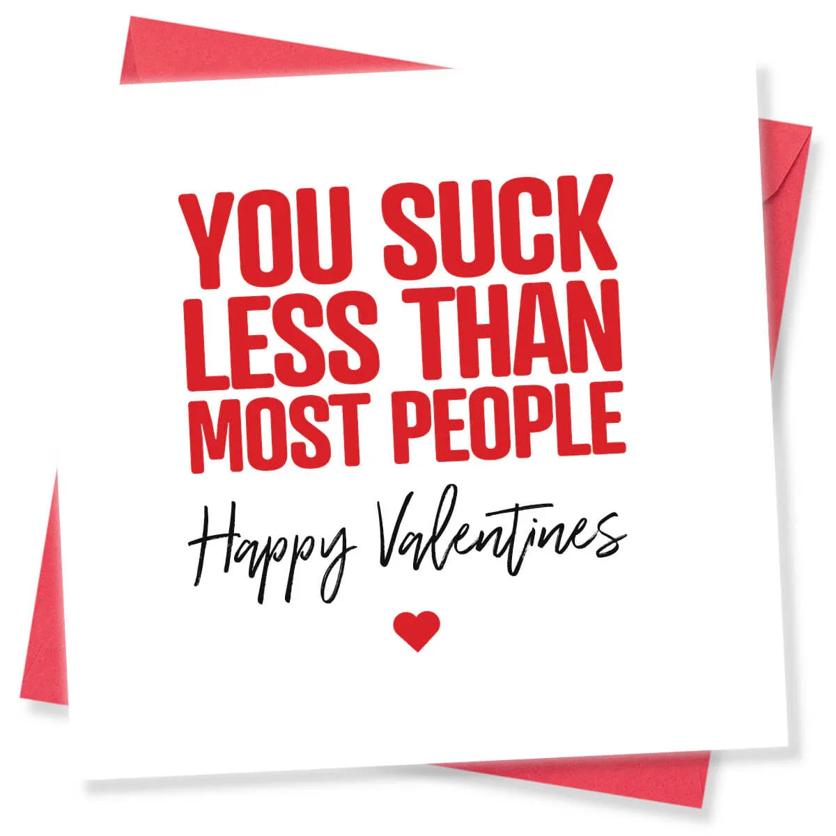 Funny Valentine's Day card with bold red text, cheeky message, and a small red heart.