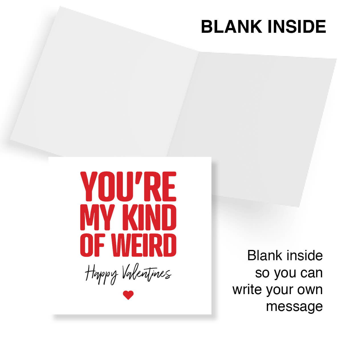 Funny Valentine’s Day Card – You’re My Kind Of Weird