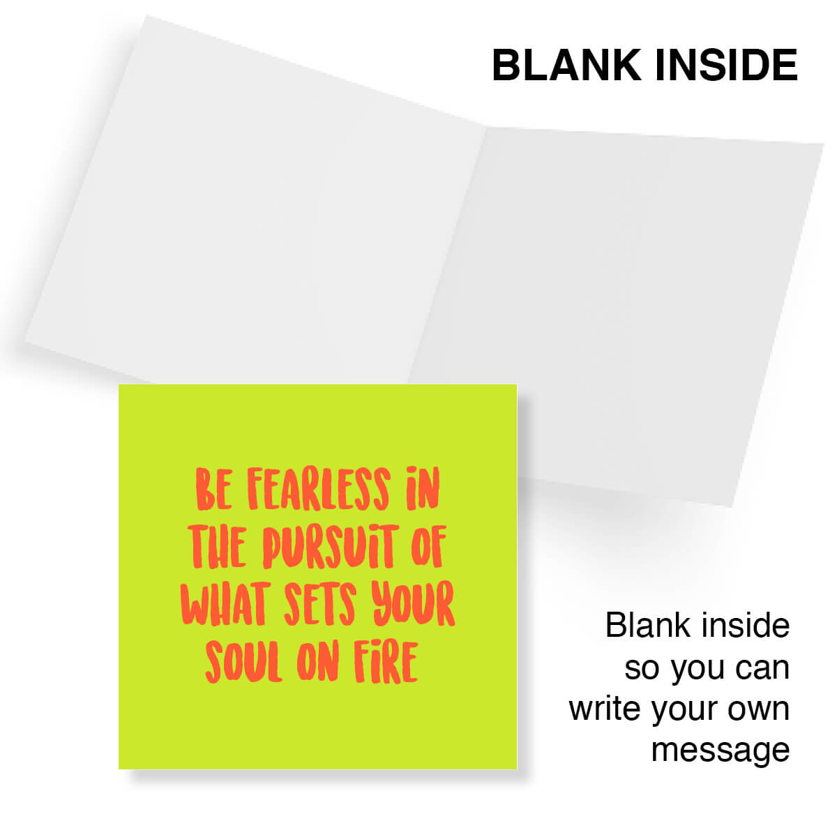 Be Fearless In The Pursuit Of What Sets Your Soul On Fire