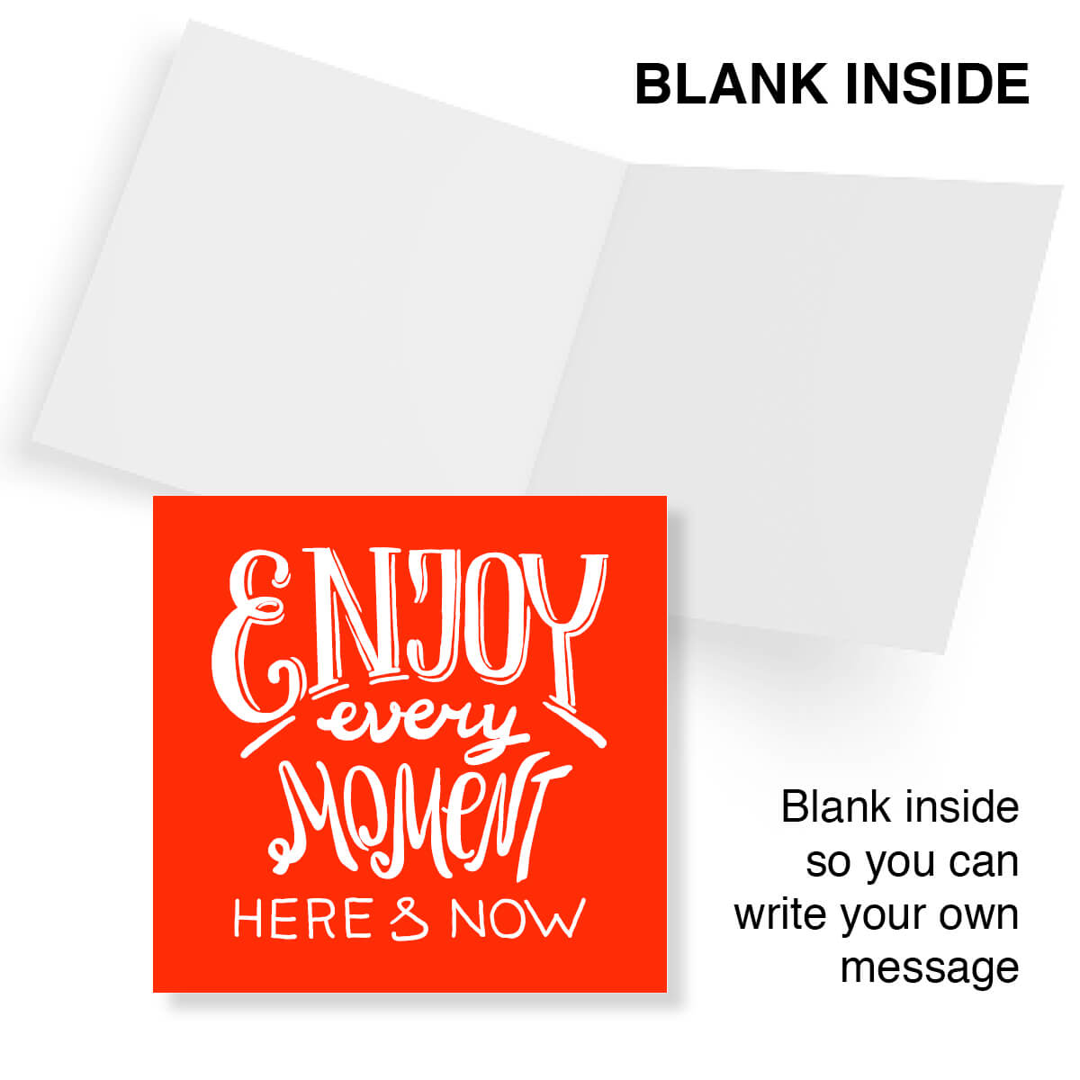 Enjoy Every Moment Here And Now