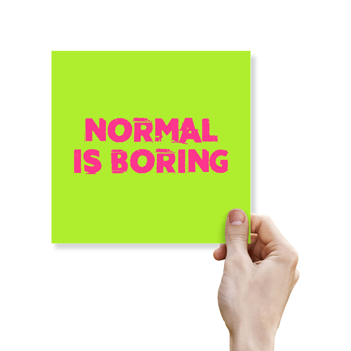 Normal Is Boring