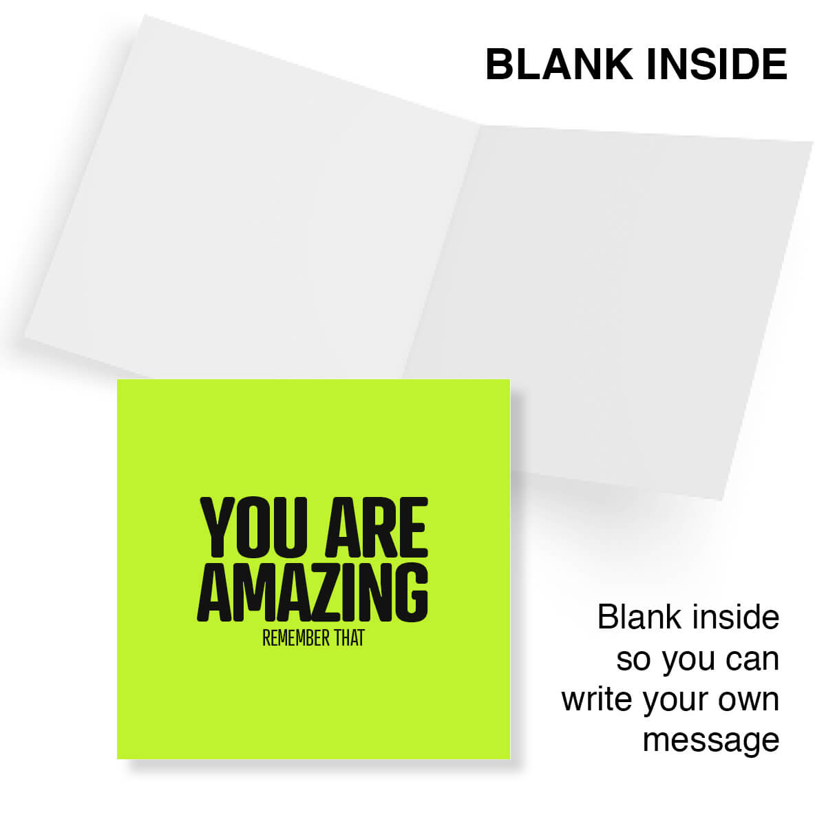 You Are Amazing Remember That