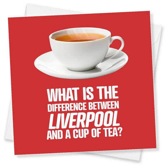 Funny Liverpool birthday card with a tea cup and humorous text on red background