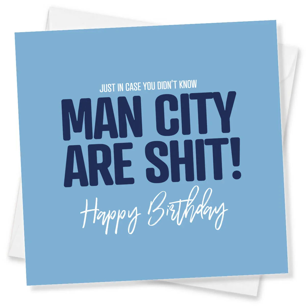 Funny blue Manchester City birthday card with cheeky insult and bold text