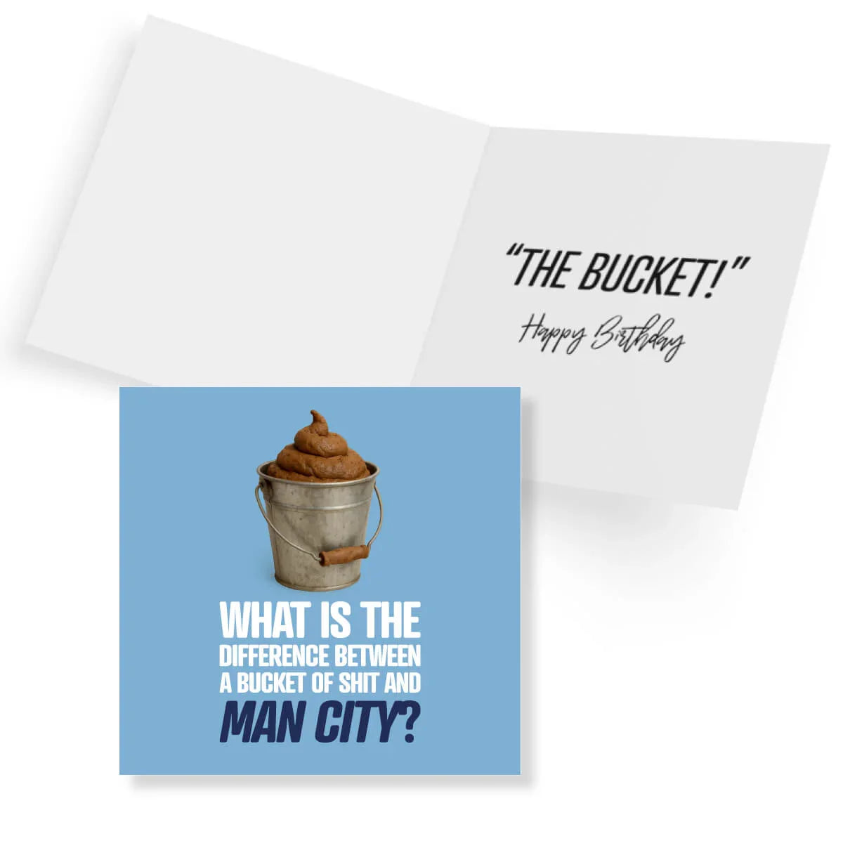 Funny rude Manchester City football birthday card with joke and bucket illustration