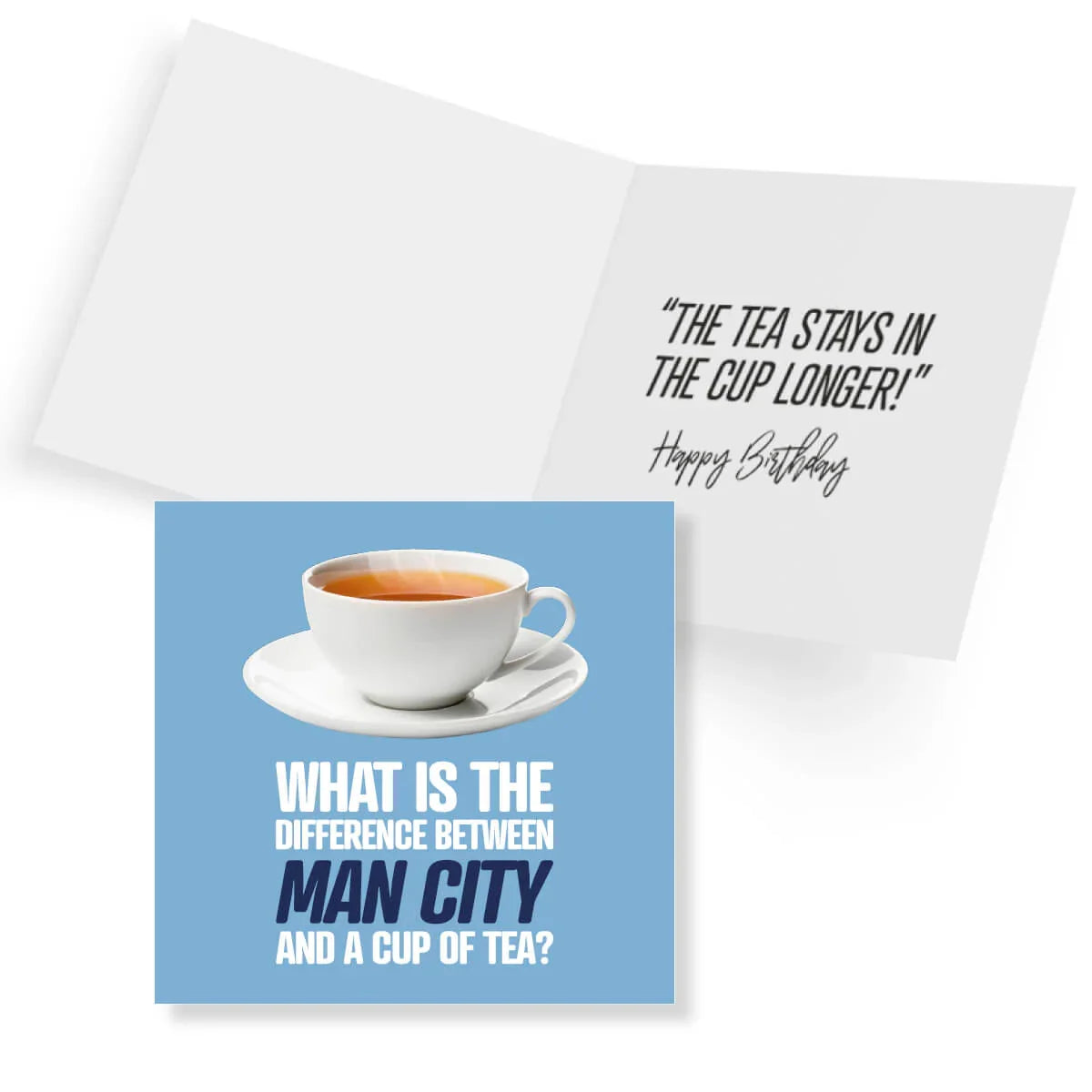 Funny Man City birthday card with tea cup joke and humorous text inside.
