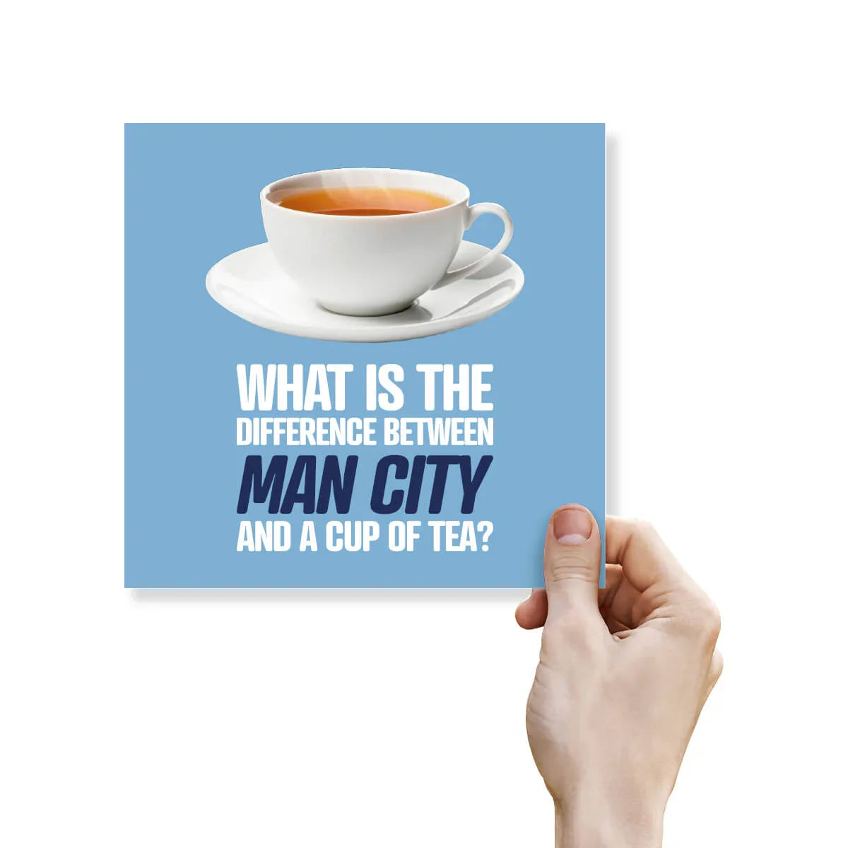 Funny Manchester City birthday card with a tea cup and humorous text on blue background.