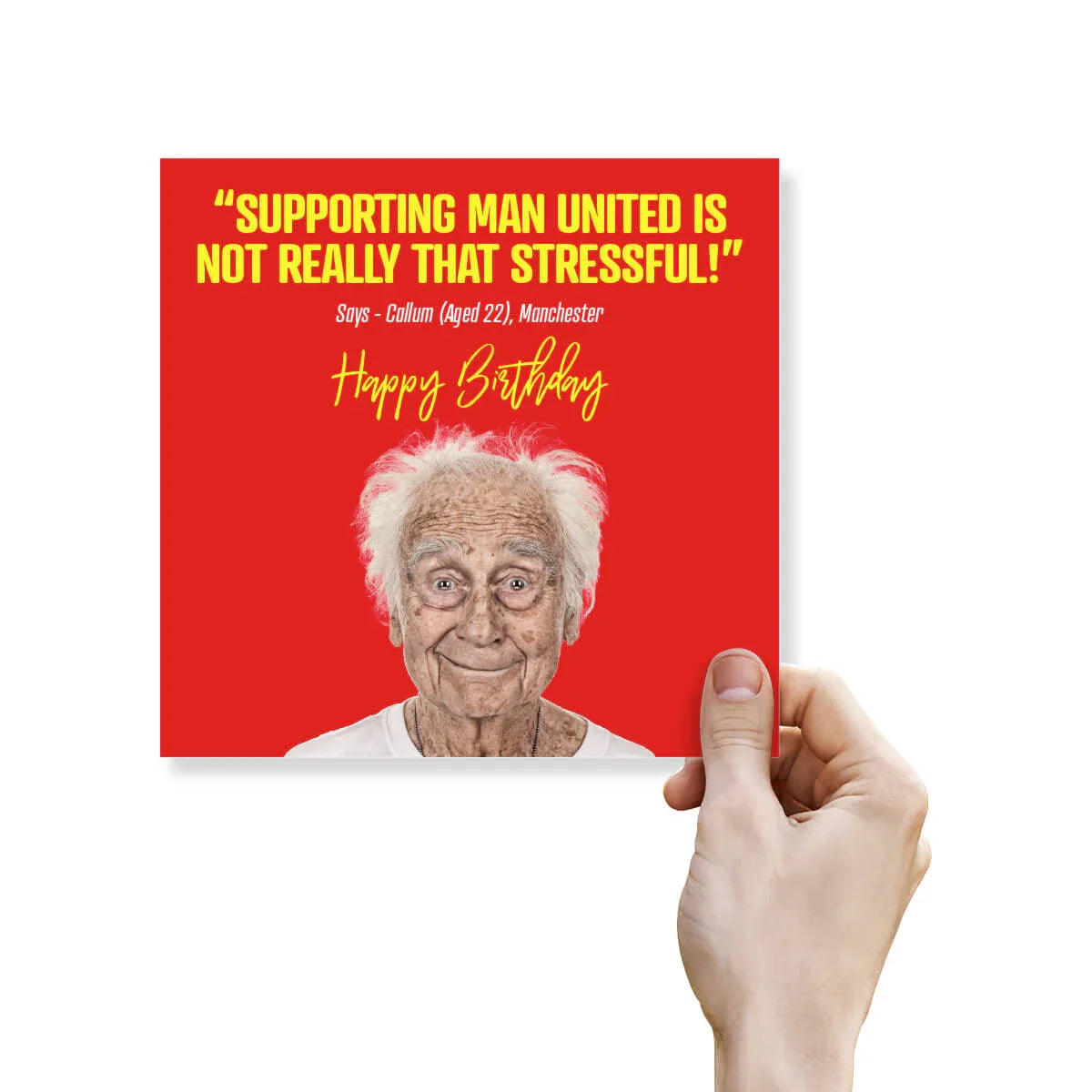 Funny Manchester United birthday card with old man on red background and humorous quote.