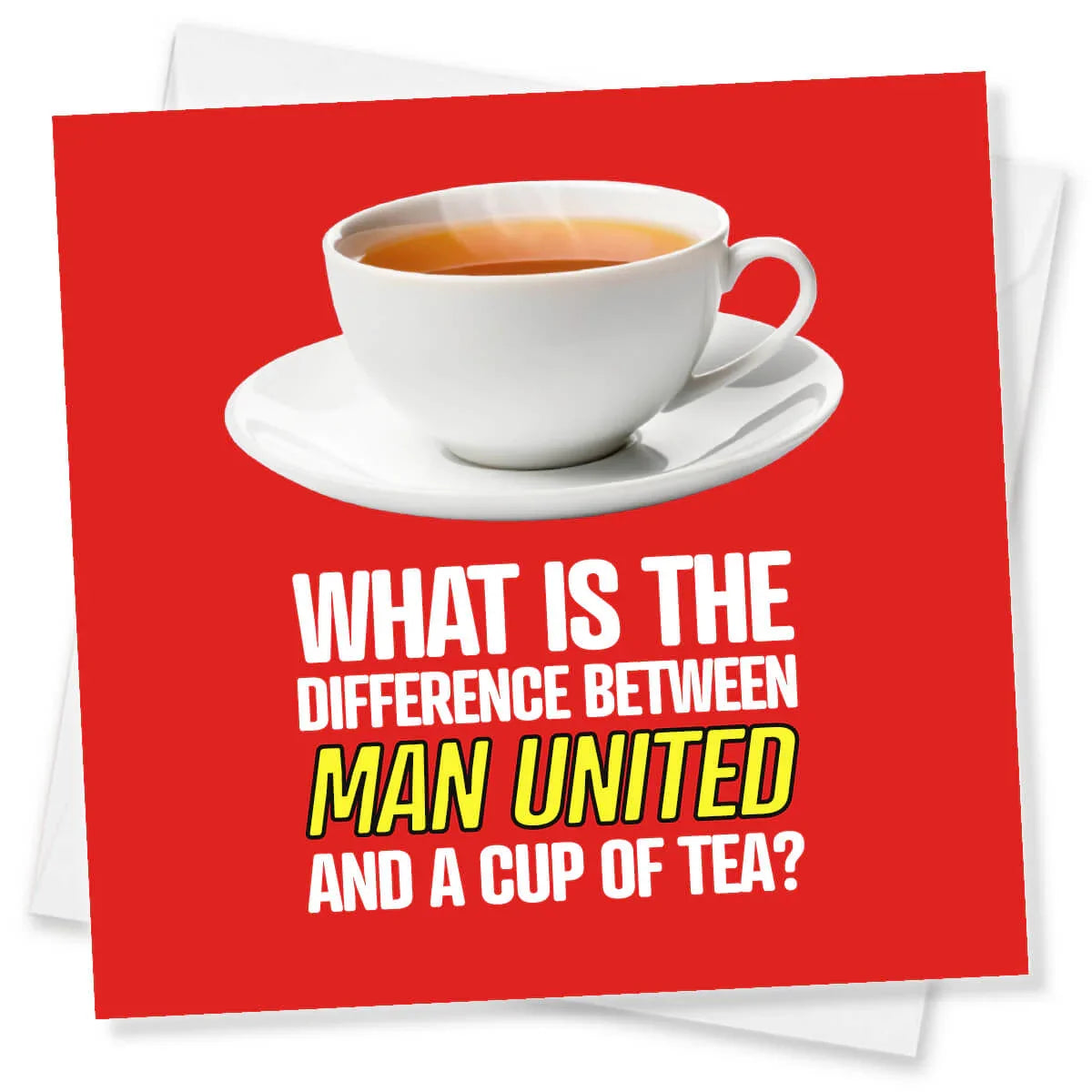Funny Manchester United birthday card with a cup of tea and humorous text on red background