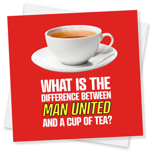 Funny Manchester United birthday card with a cup of tea and humorous text on red background