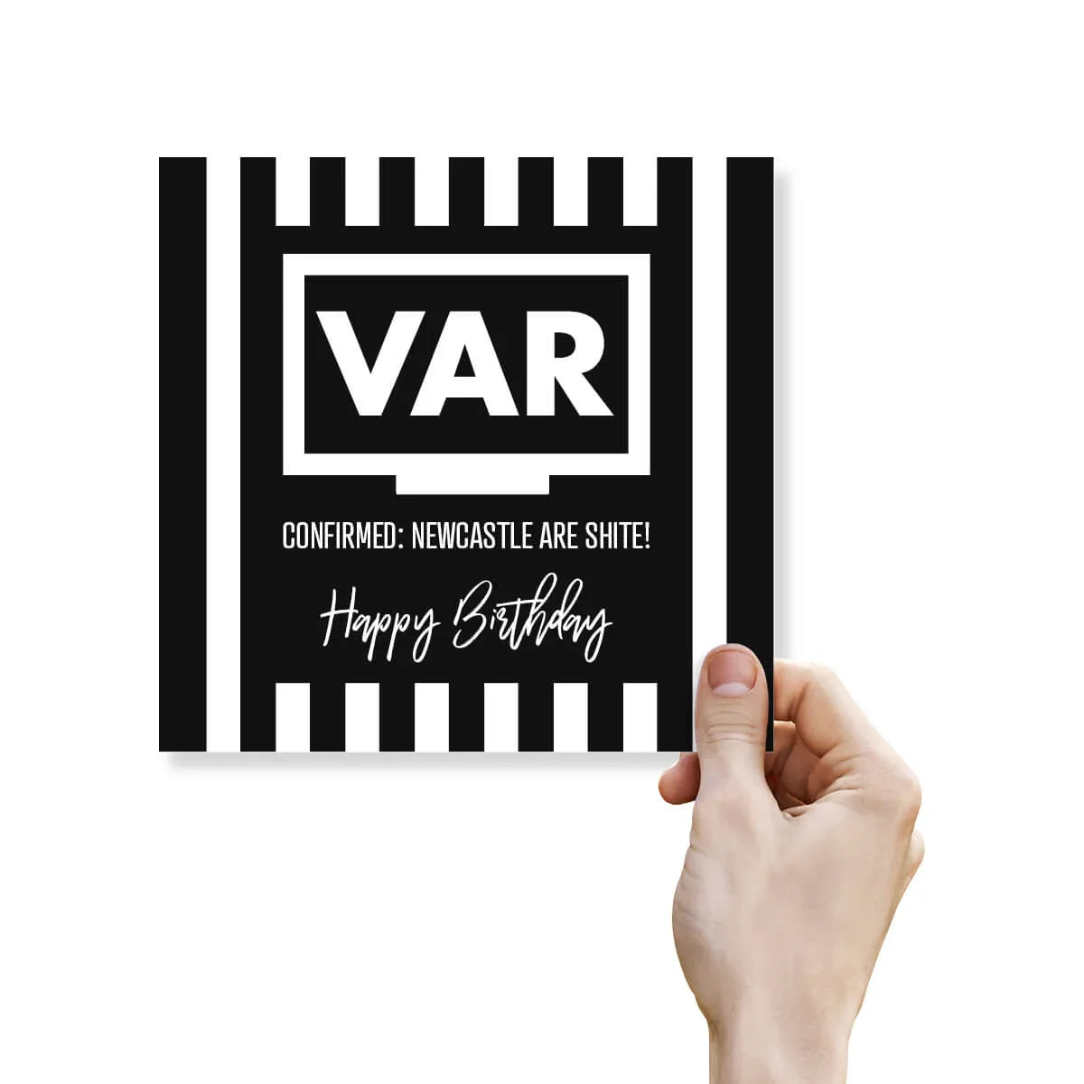 Funny VAR themed black and white Newcastle birthday card with cheeky message held by hand