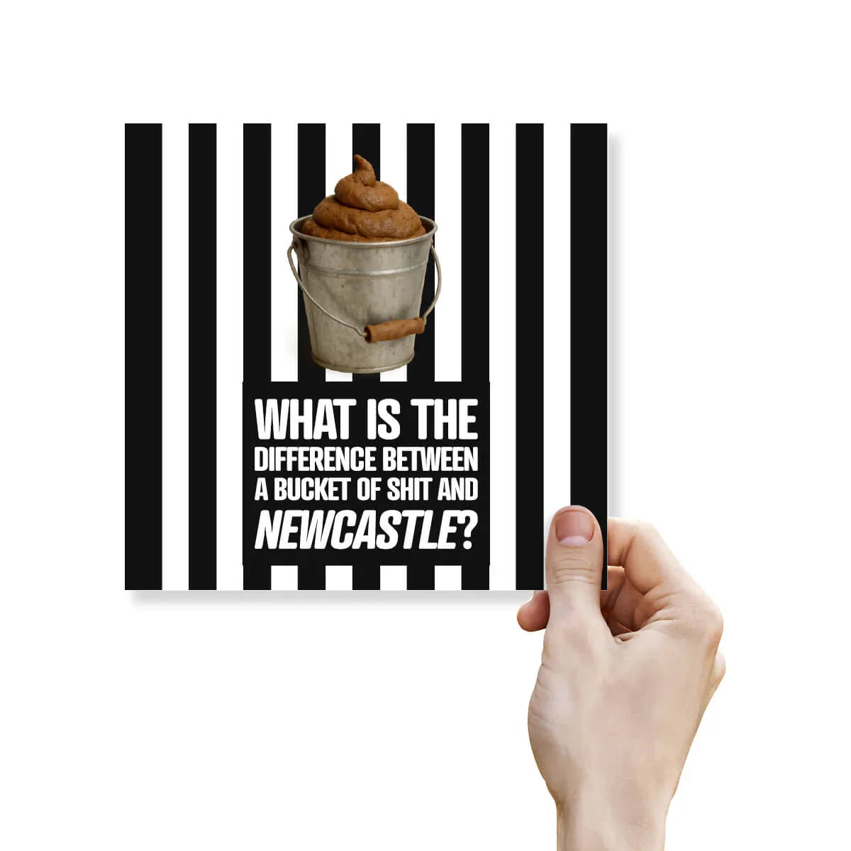 Funny rude Newcastle United birthday card with striped background, held by a hand, featuring a bucket graphic and cheeky text.