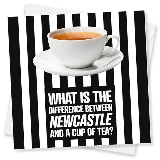 Funny Newcastle United birthday card with teacup on black and white stripes background.