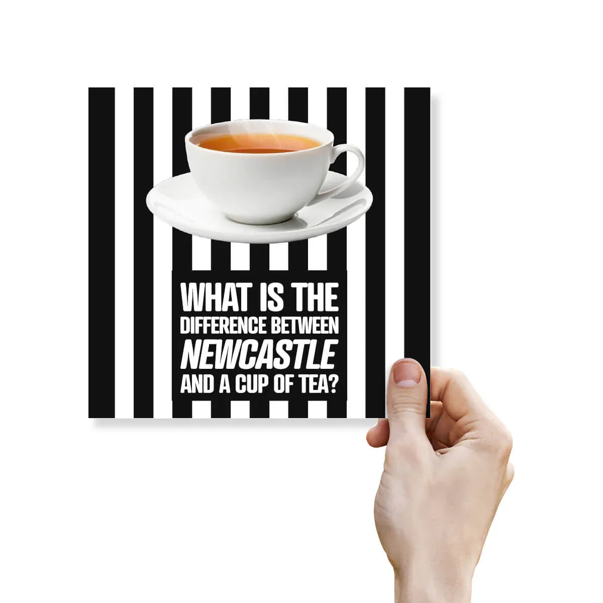 Funny Newcastle United birthday card with black stripes, tea cup, and humorous text.