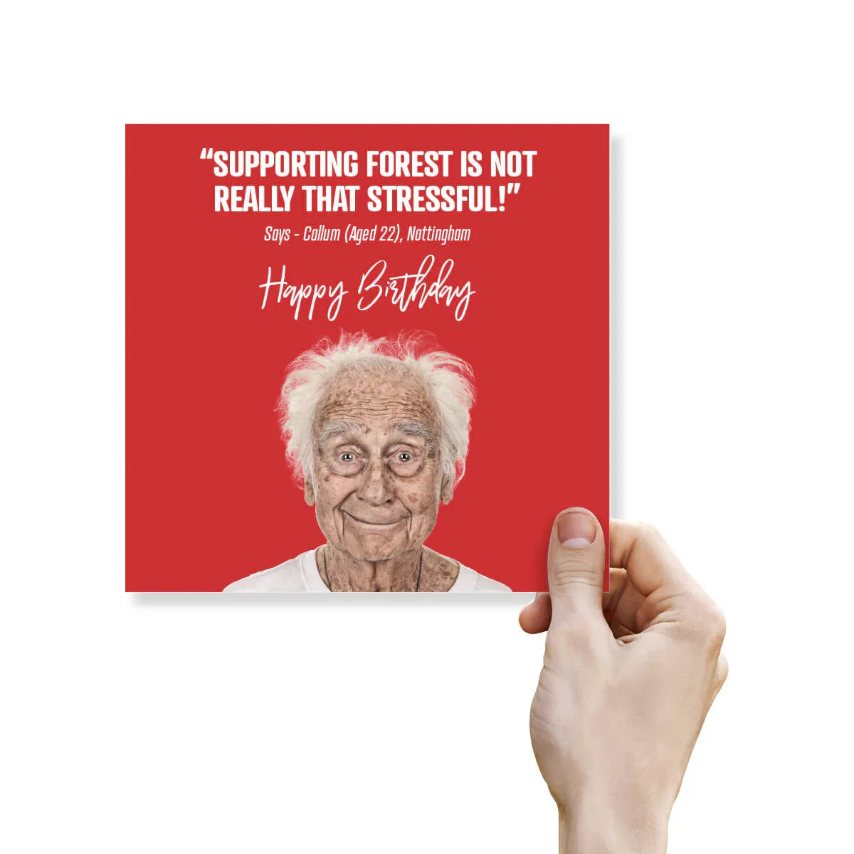 Funny Nottingham Forest birthday card with smiling elderly man on red background, cheeky quote
