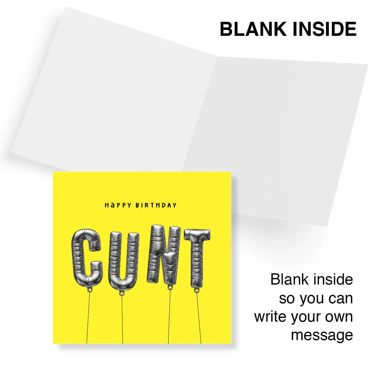 Birthday card with 'Happy Birthday CUNT' text on a yellow background, blank inside for personal message.