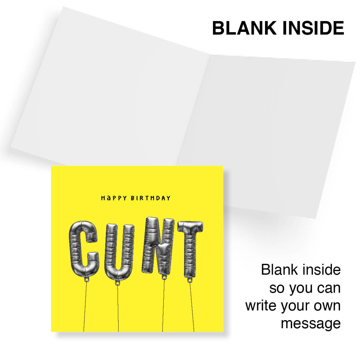 Birthday card with 'Happy Birthday CUNT' text on a yellow background, blank inside for personal message.