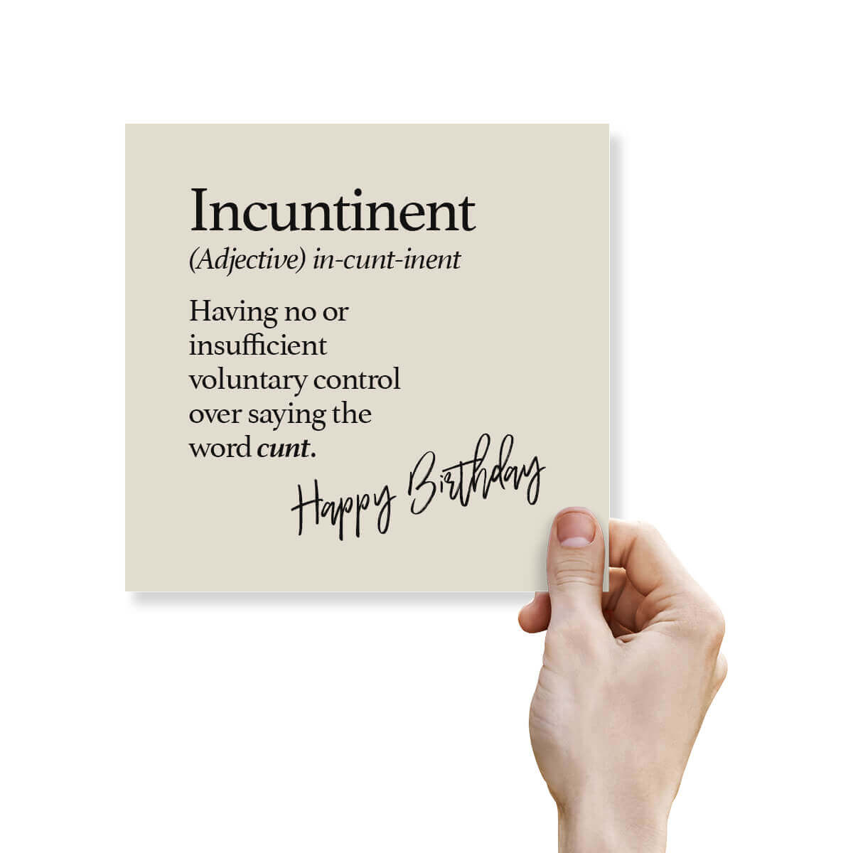 Hand holding a card with humorous birthday message and definition of 'incuntent'.