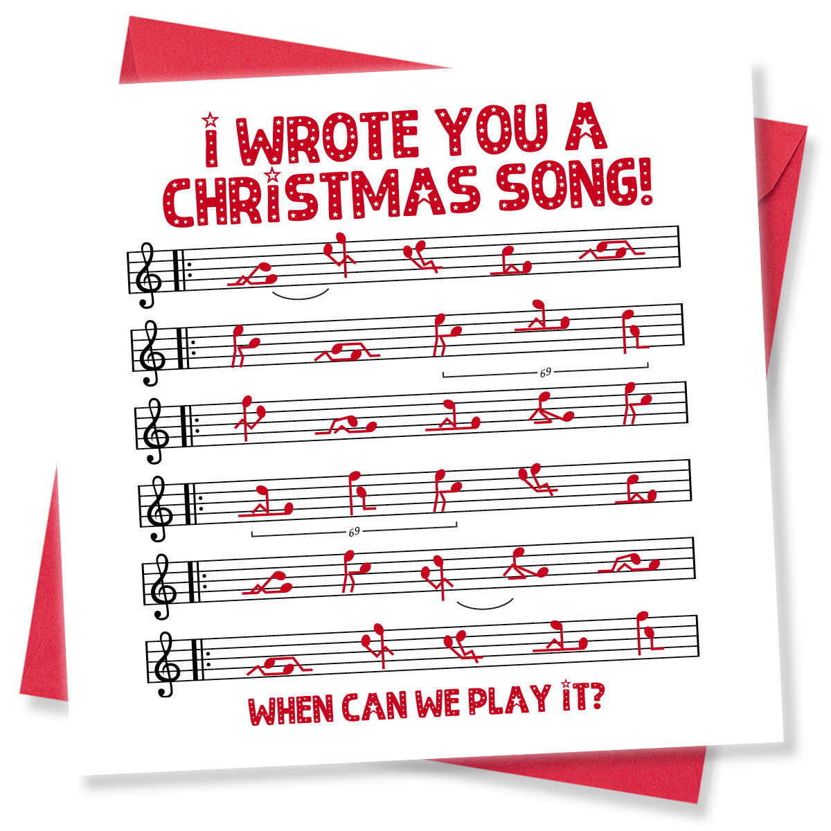 A square white greeting card with red text reading 'I WROTE YOU A CHRISTMAS SONG! WHEN CAN WE PLAY IT?' and black musical staves with red notes, shown with red envelopes behind it on a white background.
