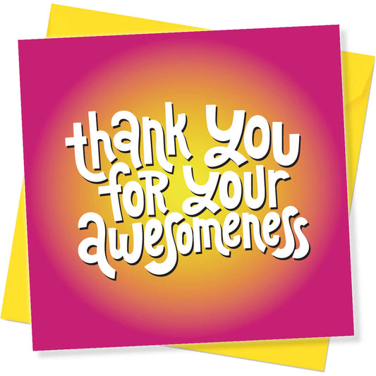 Thank You For Your Awesomeness