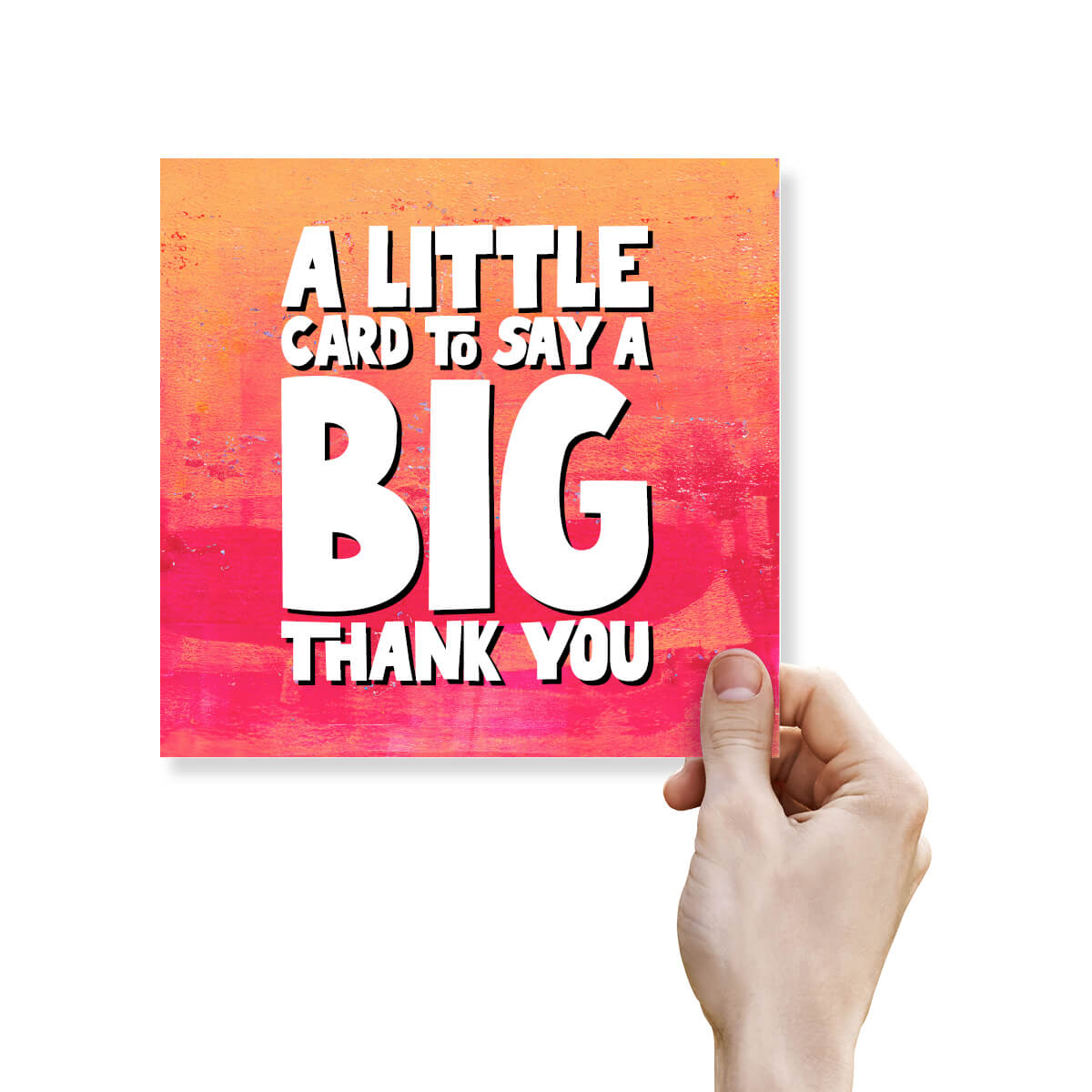 A Little Card To Say A Big Thank You
