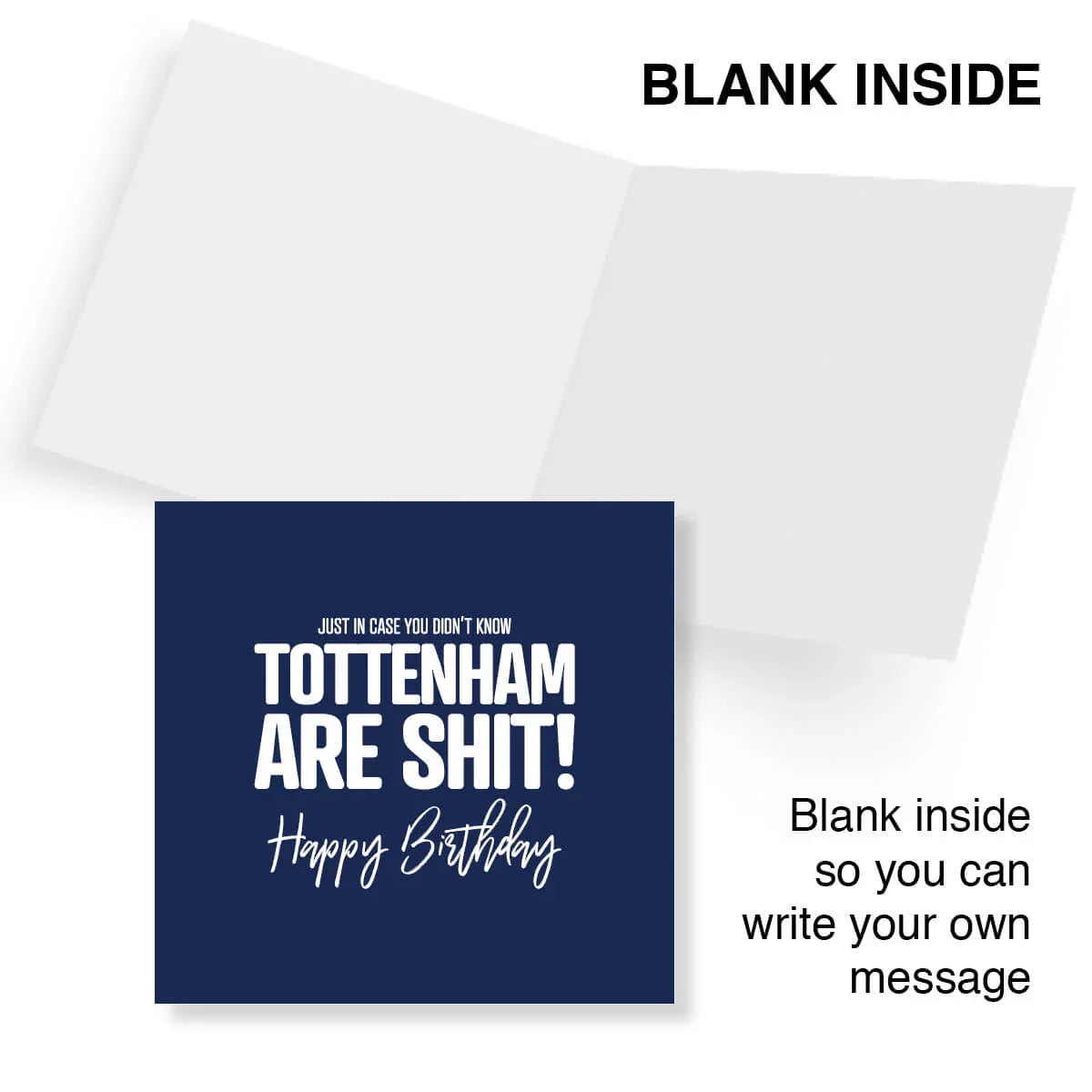 Greeting card with text 'TOTTENHAM ARE SHIT! Happy Birthday' on a blue background, with a white envelope.