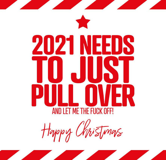 Funny Christmas Card - 2020 needs to just pull over