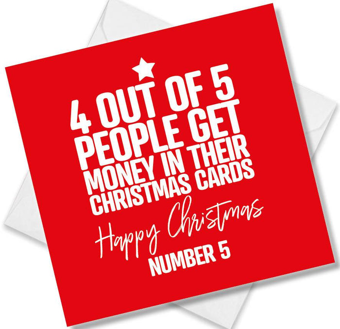 Funny Christmas Card - 4 Out Of 5 People