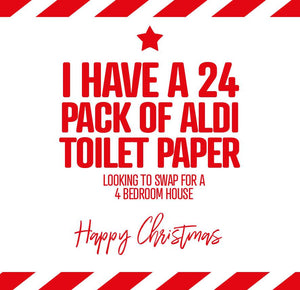 funny christmas card saying I have a 24 pack of aldi toilet paper